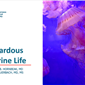 Hazardous Marine Life